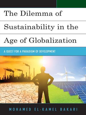 cover image of The Dilemma of Sustainability in the Age of Globalization